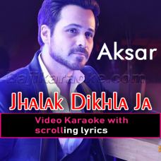 Jhalak Dikhla Ja - Video Karaoke Lyrics